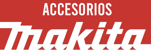 Makita Accesorios