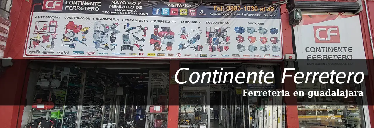 Continente Ferretero Ferreteria en Guadalajara